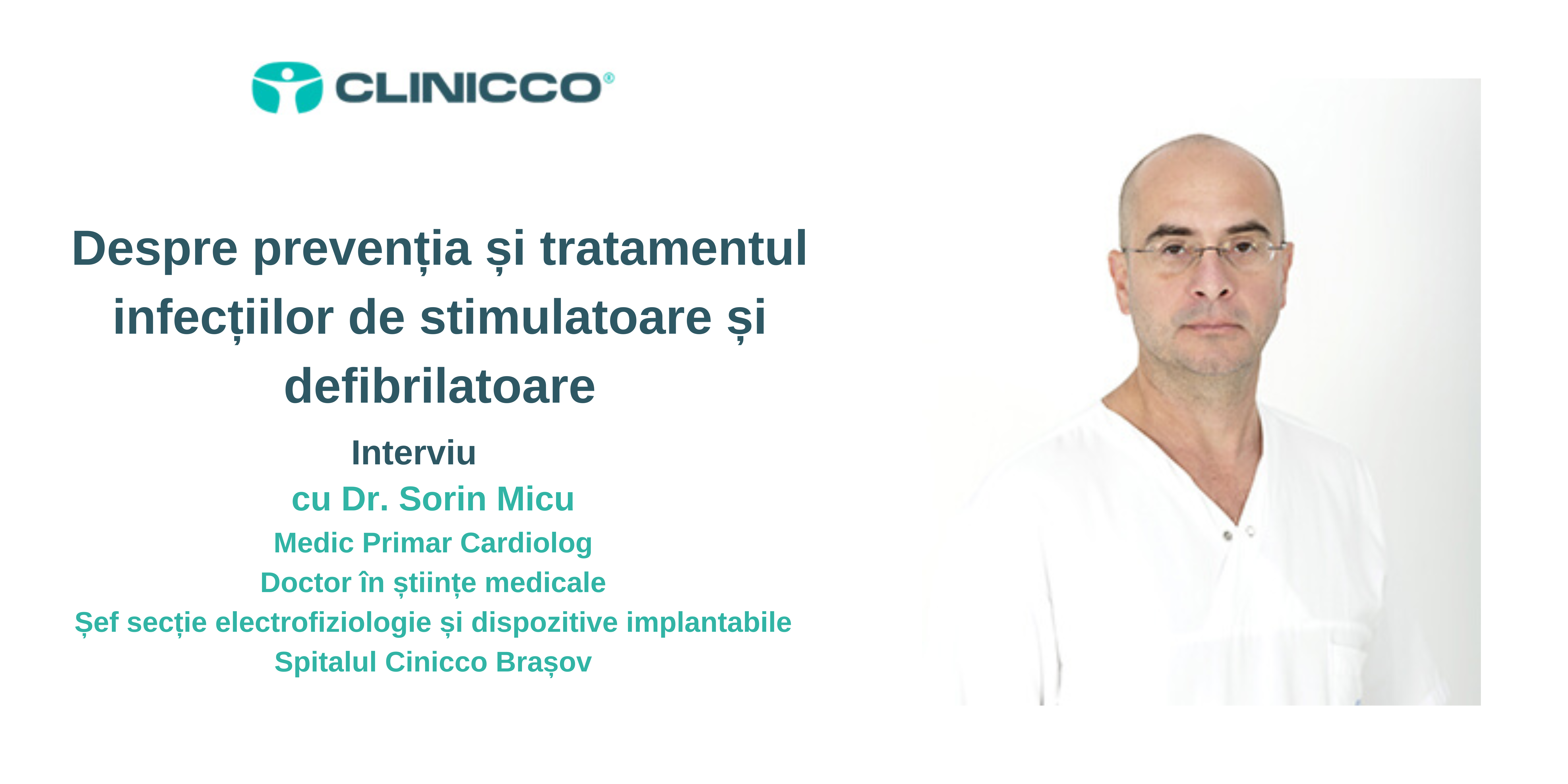Despre prevenția și tratamentul infecțiilor de stimulatoare și defibrilatoare cu Dr. Sorin Micu